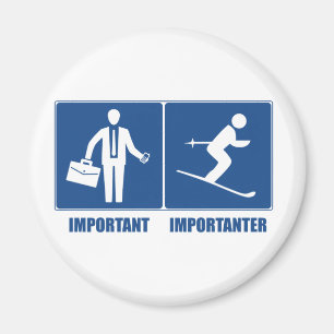 Aimant Le Travail Est Important, Le Ski Est Important