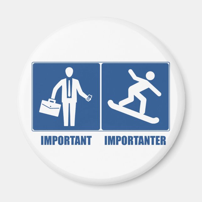 Aimant Le Travail Est Important, Le Snowboard Est Importa (Devant)