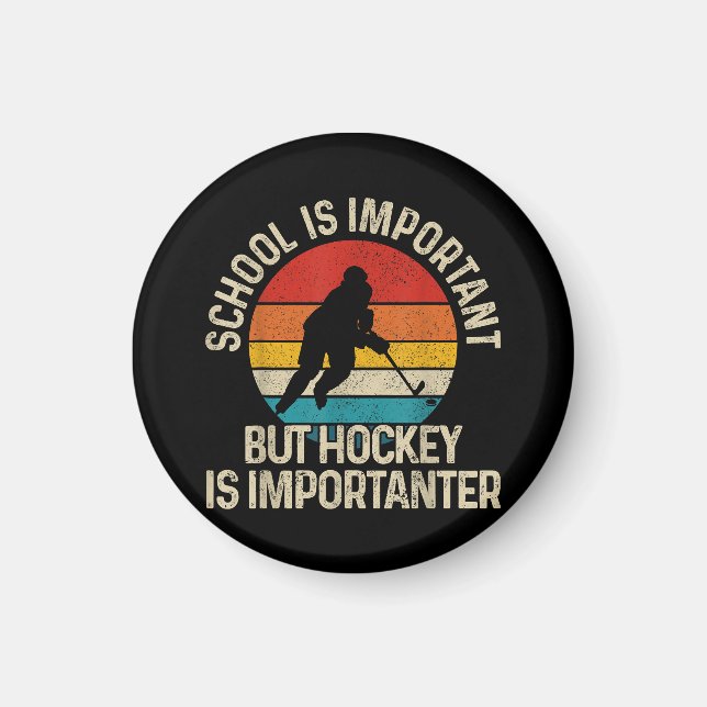 Aimant L'École Est Importante, Mais Le Hockey Est Importa (Devant)
