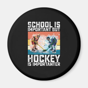 Aimant L'École Est Importante, Mais Le Hockey Est Importa
