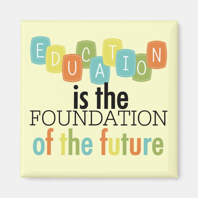 Aimant L'éducation est la fondation (Devant)