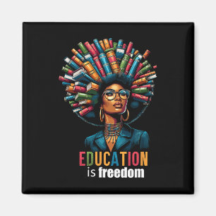 Aimant L'éducation est la liberté Mois de l'histoire des