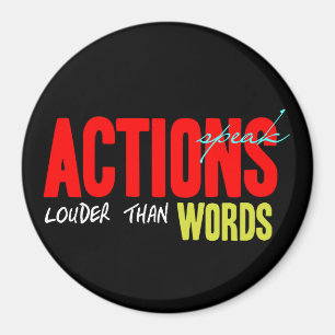 Aimant Les actions parlent plus fort