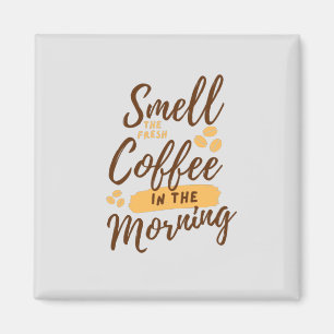 Aimant Les amateurs de café tous les jours