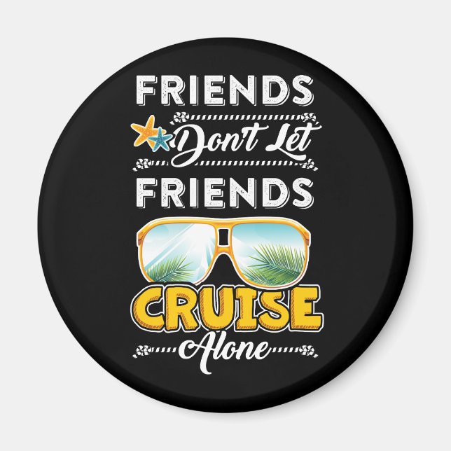 Aimant Les amis Ne laissez pas les amis Croisière seul dr (Devant)