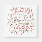 Les amis sont la famille que nous choisissons