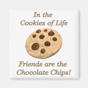 Aimant Les Amis Sont Les Chips De Chocolat !