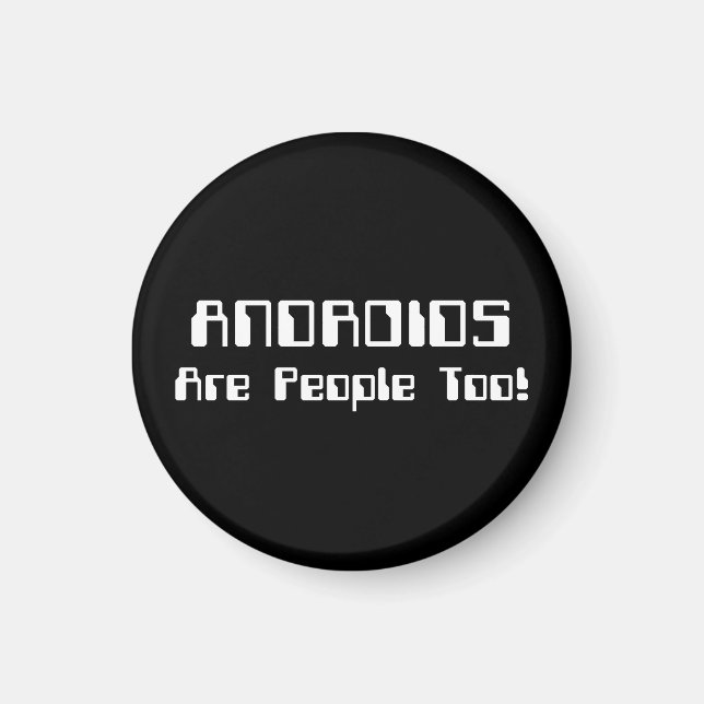 Aimant Les ANDROIDES Sont Aussi Des Gens ! (Devant)