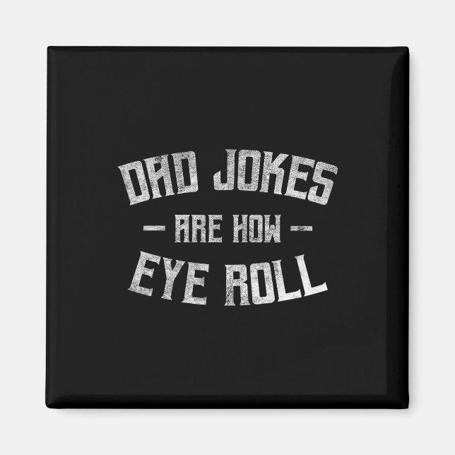 Aimant Les Blagues Papa Sont Comment Les Yeux Roulent Drô (Devant)