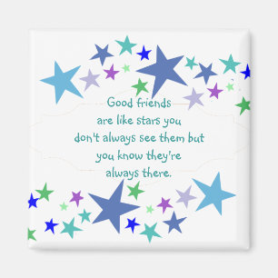 Aimant Les bons amis sont comme la citation faite sur