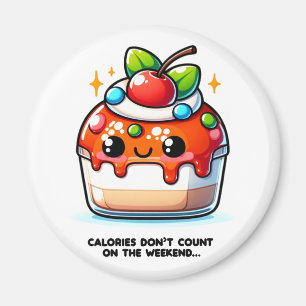 Aimant Les calories ne comptent pas sur le week-end