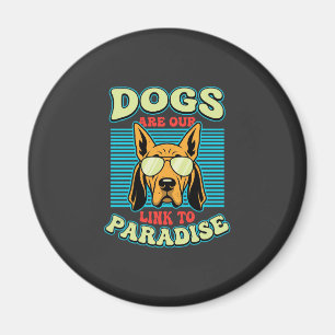 Aimant Les chiens sont notre lien vers le paradis Retro V