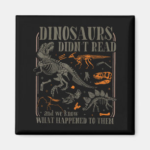 Aimant Les dinosaures ne lisaient pas et ne savaient pas