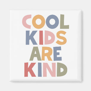 Aimant Les Enfants cool Sont Gentils