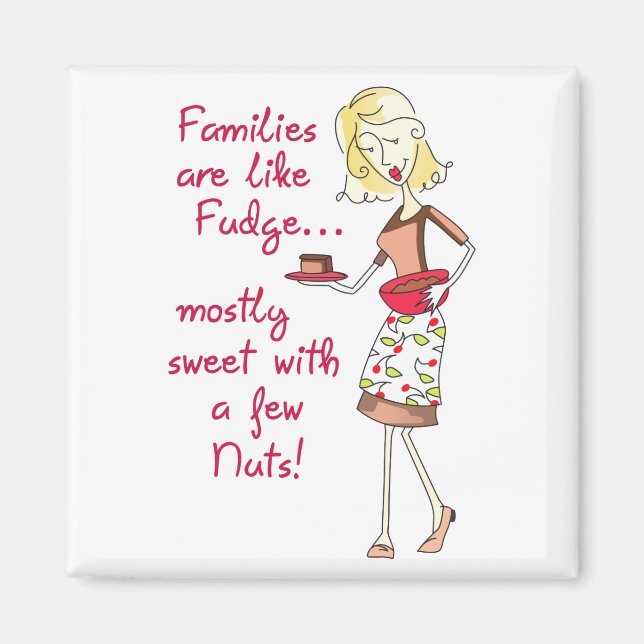 Aimant Les Familles Sont Comme Fudge (Devant)