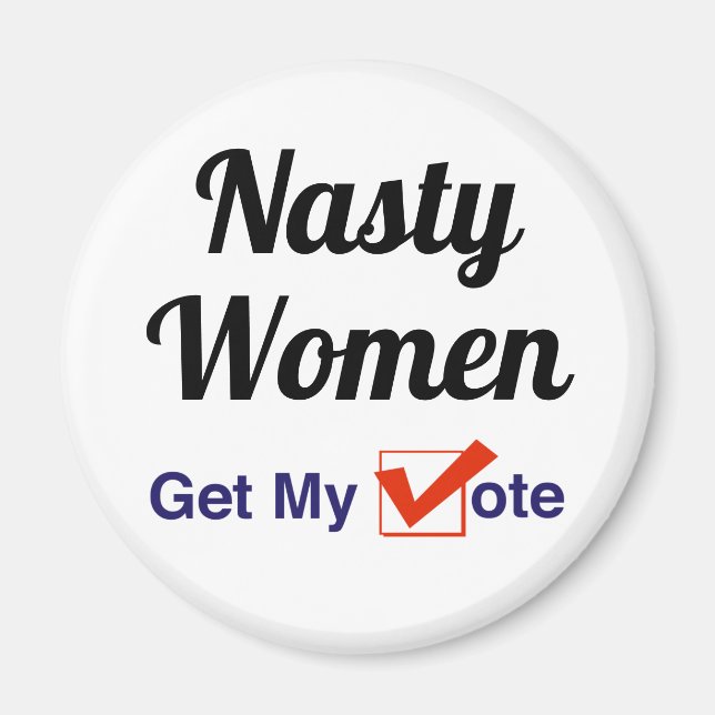 Aimant Les Femmes Nasty Obtiennent Mon Vote (Devant)