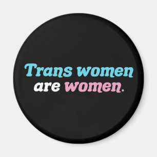 Aimant Les femmes trans sont des femmes Soutien transgenr