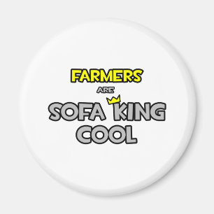 Aimant Les fermiers sont les Cool de Sofa King