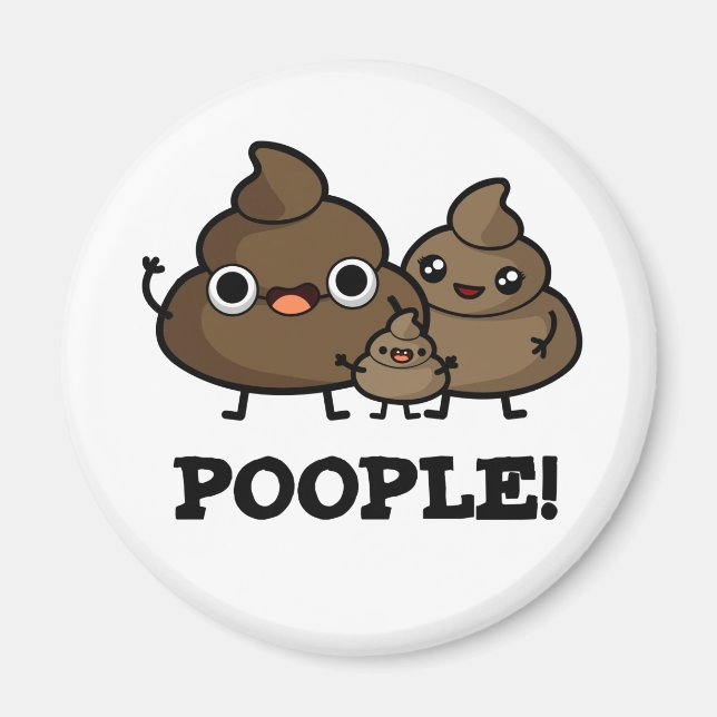Aimant Les gens Drôle Poop Les gens Pun (Devant)