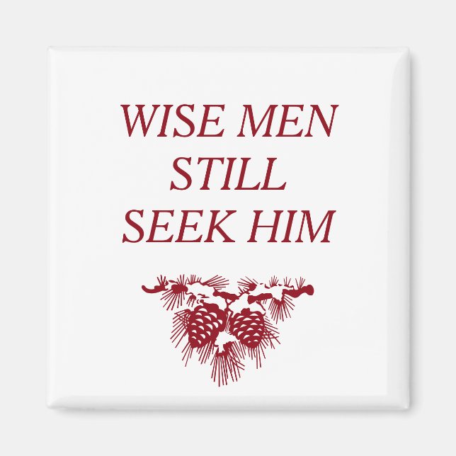 Aimant LES HOMMES SAGES RECHERCHENT ENCORE LUI Inspiratio (Devant)