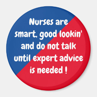 Aimant Les infirmières sont intelligentes ... Magnat amus
