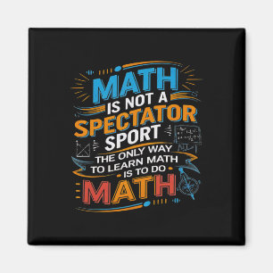Aimant Les Maths Ne Sont Pas Un Sport De Spectateur Prof 