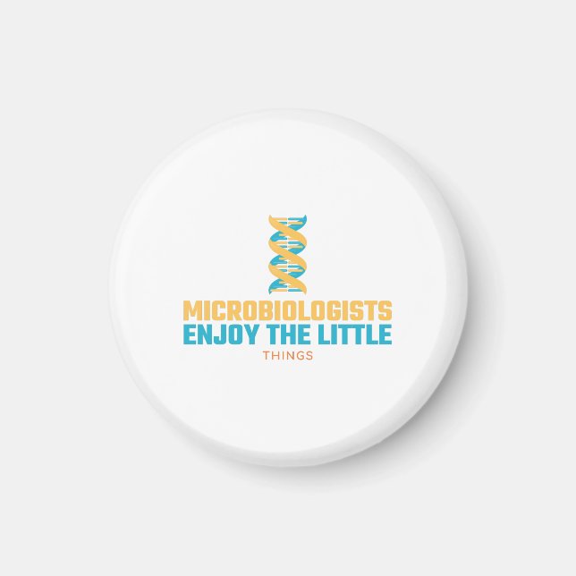 Aimant Les Microbiologistes Apprécient Les Petites Choses (Devant)