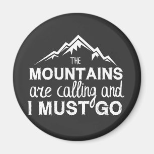 Aimant Les Montagnes Appelent Et Je Dois Y Aller