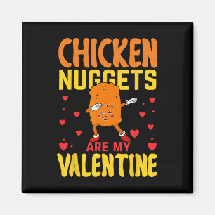 Aimant Les nuggets de poulet sont mon Valentin Nourriture