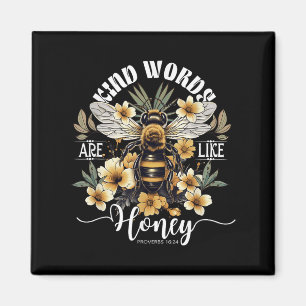 Aimant Les paroles aimables sont comme les abeilles à mie