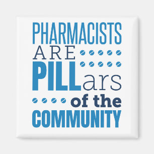Aimant Les pharmaciens sont des piliers Funny Pharmaciens