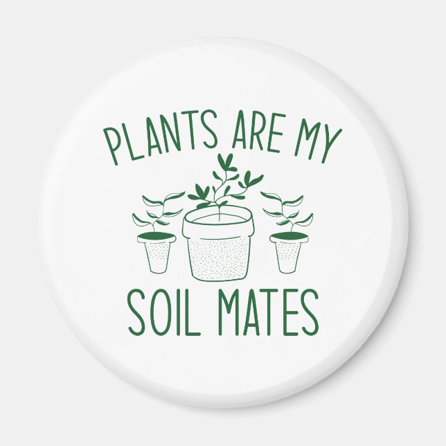 Aimant Les plantes sont mes Mates de sol (Devant)