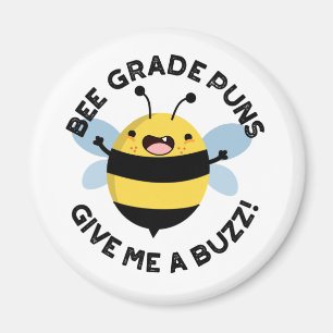 Aimant Les Puns De Qualité Abeille Me Donnent Un Pun Buzz