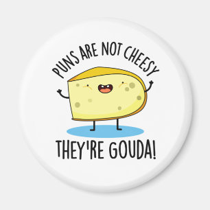 Aimant Les Puns ne sont pas fromages Le Pun de Fromage 'r