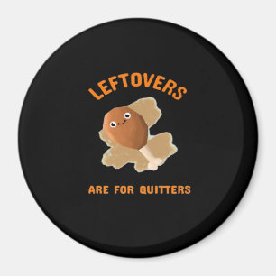Aimant Les Restes Sont Pour Les Quitters - Dîner De Thank