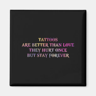 Aimant Les Tatouages Sont Mieux Que L'Amour Qu'Ils Ont Bl