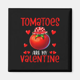 Aimant Les tomates sont mon costume Saint Valentin Vegan