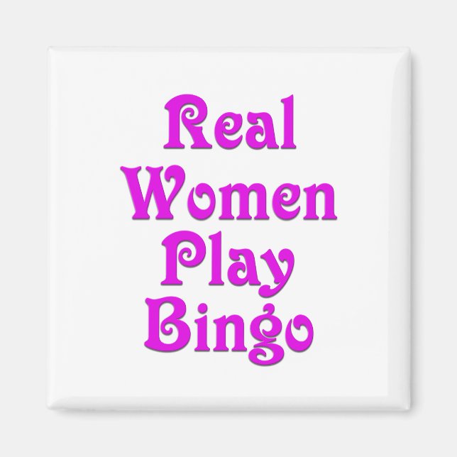 Aimant Les vraies femmes jouent au bingo (Devant)