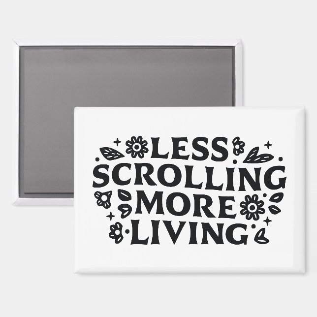 Aimant Less scrolling more living mindfulness quotes (Recto/Verso)