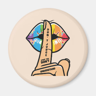 Aimant LGBTQ - Ne jugez pas ce que vous ne comprenez pas
