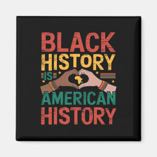 Aimant L'histoire noire est l'histoire américaine Mélanin