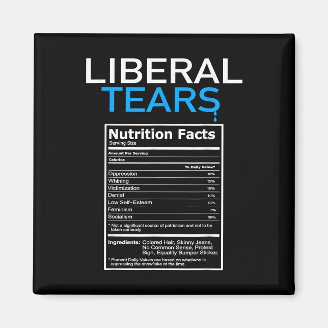 Aimant Libéral Larmes Anti Libéral Pro Trump Républicain (Devant)