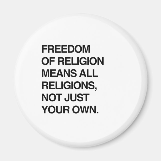 AIMANT LIBERTÉ DE RELIGION SIGNIFIE TOUTES LES RELIGIONS (Devant)