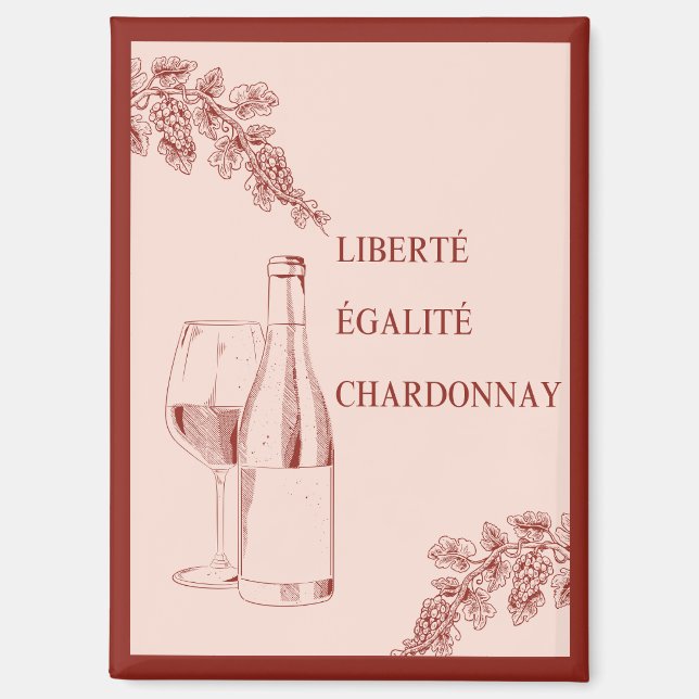 Aimant Liberté Égalité Chardonnay Drôle Illustration de v (Recto)