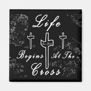 Aimant Life begins at the cross