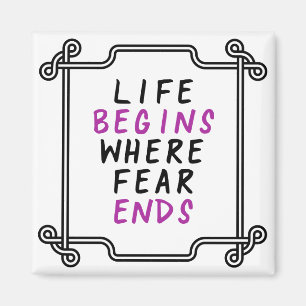 Aimant Life Begins Where Fear Ends Inspational Quote
