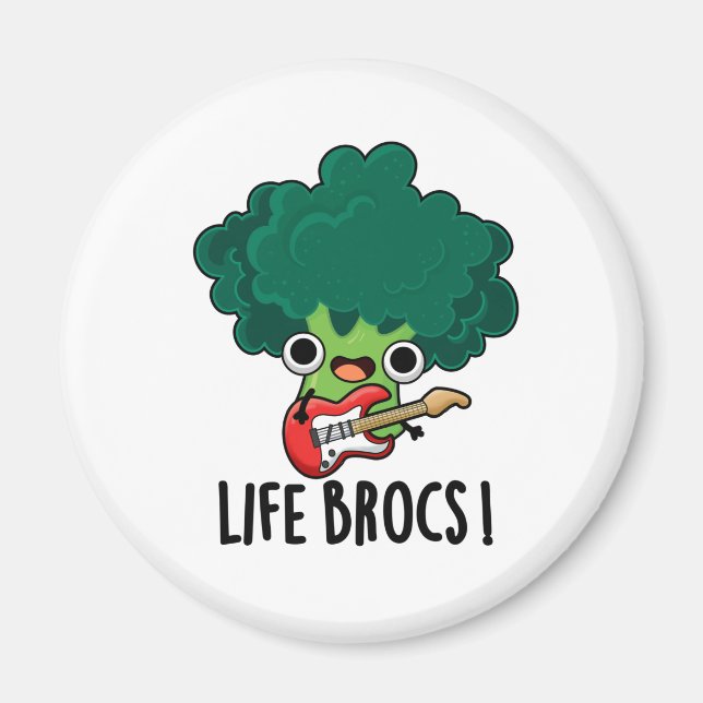 Aimant Life Brocs Funny Veggie Brocoli Pun (Devant)