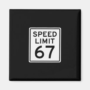 Aimant Limite de Vitesse 67 Meme Brainrot 6 7 6-7 Six Sep