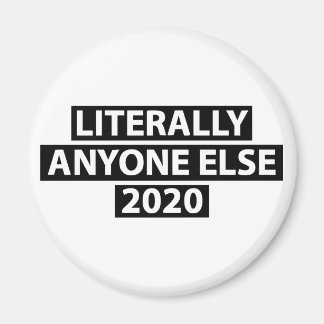 Aimant Littéralement N'Importe Qui 2020