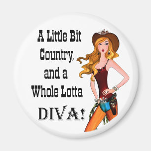 Aimant Little Bit Country et toute une Lotta DIVA!